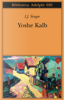 Yoshe Kalb by Israel Joshua Singer