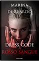 Dress code rosso sangue by Marina Di Guardo