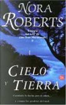 Cielo y tierra by Nora Roberts