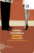 Intrigo Italiano by Carlo Lucarelli