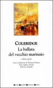 La ballata del vecchio marinaio e altre poesie by Samuel Taylor Coleridge La ballata del vecchio marinaio e altre poesie by Samuel Taylor Coleridge