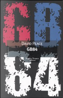 GB 84 by David Peace