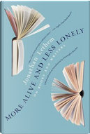 More alive and less lonely by Jonathan Lethem