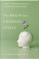 The Brain That Changes Itself by Norman Doidge