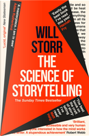 The Science of Storytelling: by Will Storr