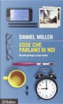Cose che parlano di noi by Daniel Miller