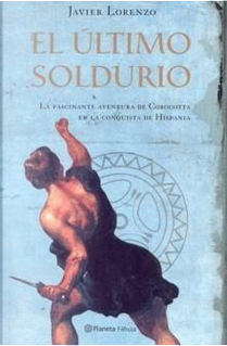 EL ULTIMO SOLDURIO by Javier Lorenzo
