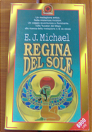 Regina del sole by E. J. Michael