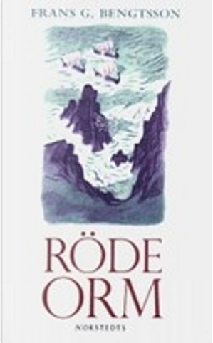 Röde Orm by Frans Gunnar Bengtsson