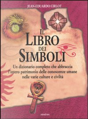 Il libro dei simboli by Jean-Eduardo Cirlot