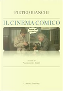 Il cinema comico by Pietro Bianchi