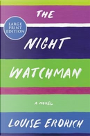 The Night Watchman by Louise Erdrich