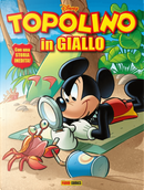 Topolino in giallo n. 6 by Augusto Macchetto, Bruno Sarda, Carlo Limido, Carlo Panaro, Giorgio Di Vita, Giuseppe Dalla Santa, Nino Russo, Noel Van Horn, Stefaan Petrucha