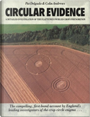 Circular Evidence by Colin Andrews, Pat Delgado