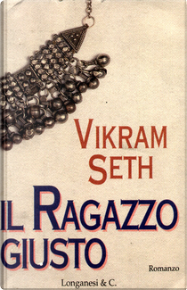 Il ragazzo giusto by Vikram Seth