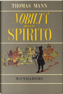 Nobiltà dello spirito by Thomas Mann