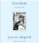 Freedom by Jaycee Dugard