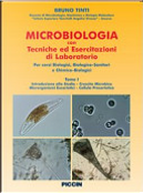 Microbiologia con tecniche ed esercitazioni di laboratorio per corsi biologici, biologico-sanitari e chimico-biologici. Vol. 1 by Bruno Tinti