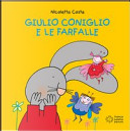 Giulio coniglio e le farfalle by Nicoletta Costa
