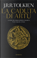 La caduta di Artù by John R. R. Tolkien