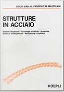 Strutture in acciaio by Claudio Bernuzzi, Federico Mazzolani, Giulio Ballio, Raffaele Landolfo