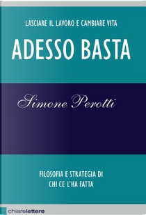 Adesso basta by Simone Perotti