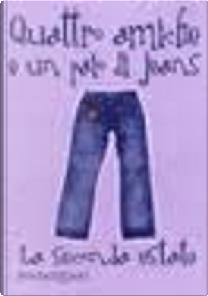 Quattro amiche e un paio di jeans by Ann Brashares
