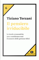 Il pensiero irriducibile by Tiziano Terzani