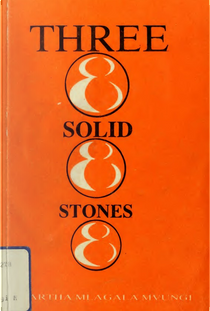 Three Solid Stones by Martha Mlalai Mvungi