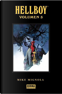 Hellboy. Edición integral, Vol. 3 by Mike Mignola