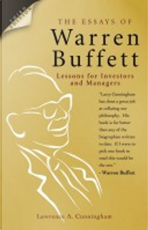 The Essays of Warren Buffett by Warren Buffett