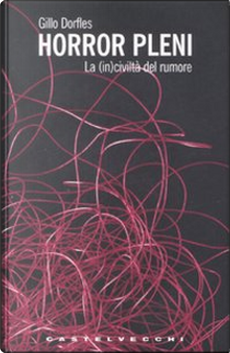 Horror Pleni by Gillo Dorfles
