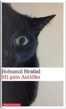 Mi gato Autícko by Bohumil Hrabal