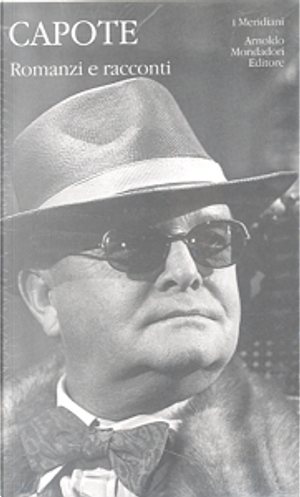 Romanzi e racconti by Truman Capote