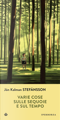 Varie cose sulle sequoie e sul tempo by Jón Kalman Stefánsson