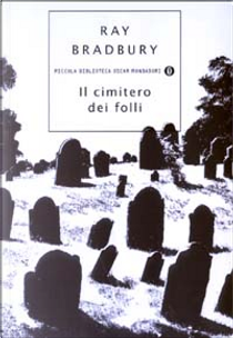 Il cimitero dei folli by Ray Bradbury