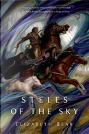 Steles of the Sky by Elizabeth Bear