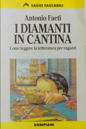 I diamanti in cantina by Antonio Faeti