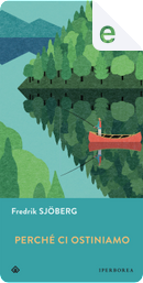 Perché ci ostiniamo by Fredrik Sjöberg