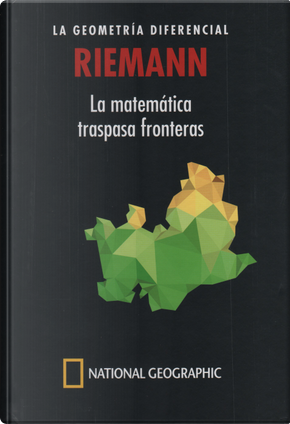 Riemann: La geometría diferencial by Gustavo Ernesto Piñeiro