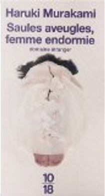 Saules aveugles, femme endormie by Haruki Murakami