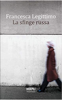 La sfinge russa by Francesca Legittimo