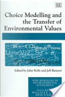 Choice modelling and the transfer of environmental values by John Rolfe