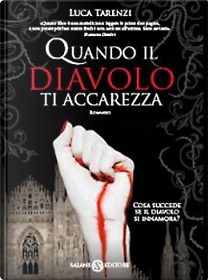 Quando il diavolo ti accarezza by Luca Tarenzi