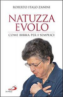 Natuzza Evolo. Come Bibbia per i semplici by Roberto Italo Zanini