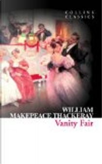 Vanity Fair by William Makepeace Thackeray