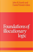 Foundations of Illocutionary Logic by John R. Searle