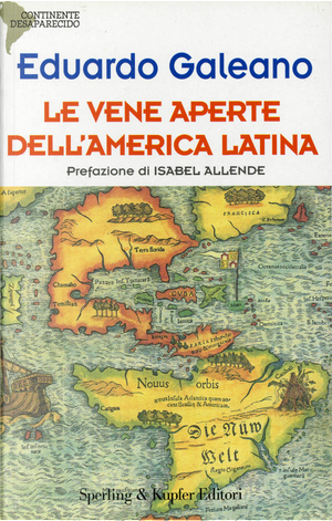 Le vene aperte dell'America Latina by Eduardo Galeano