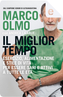 Il miglior tempo by Marco Olmo