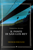 Il ponte di San Luis Rey by Thornton Wilder
